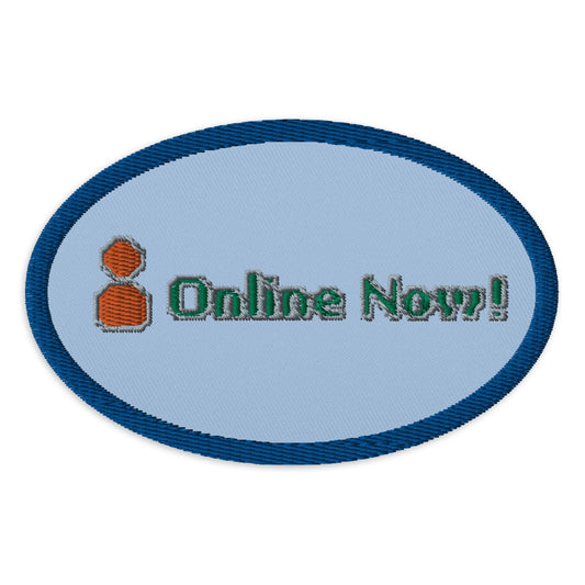 Online Now! Embroidered Patch